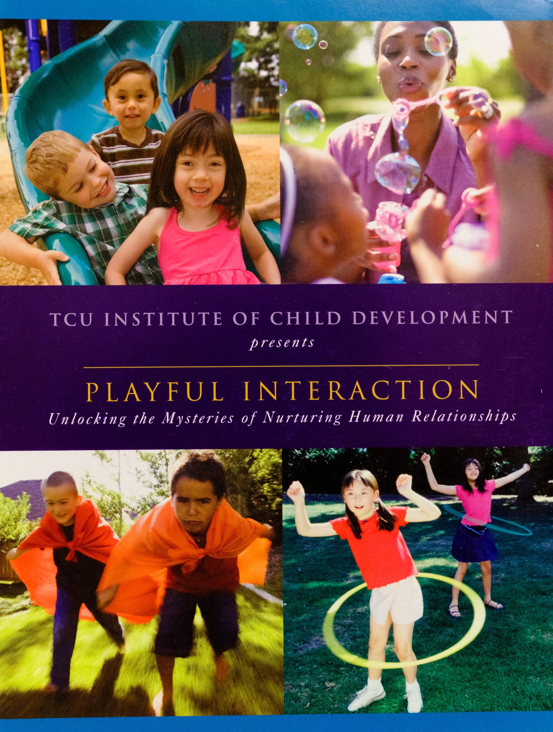 DVD Video: TBRI®Playful Interaction Unlocking the Mysteries of Nurturing Human Relationships